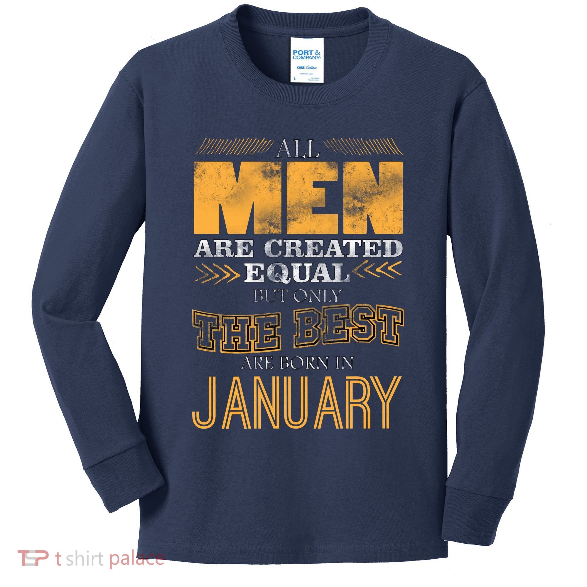 All Men Are Created Equally The Best Are Born In January Kids Long Sleeve Shirt