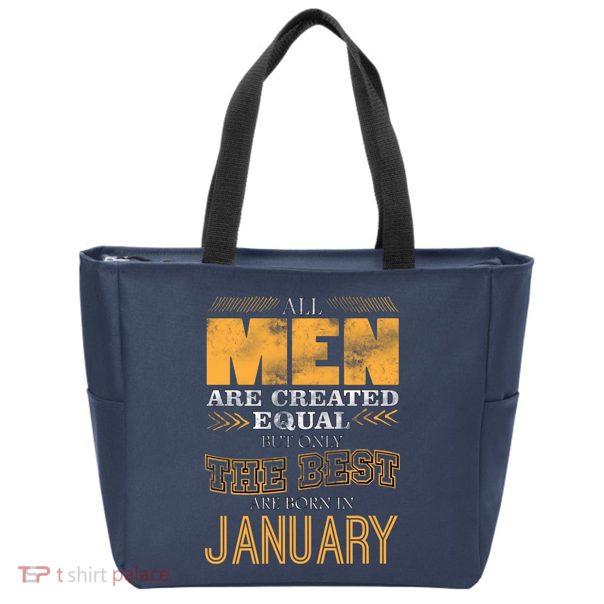 All Men Are Created Equally The Best Are Born In January Tote Bag