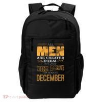 All Men Created Equally The Best Are Born In December Backpack thumb 0
