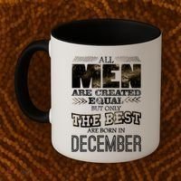 All Men Created Equally The Best Are Born In December Coffee Mug thumb 2