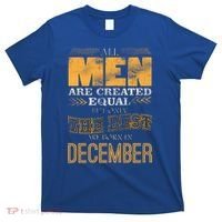 All Men Created Equally The Best Are Born In December T-Shirt thumb 0