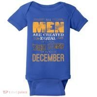 All Men Created Equally The Best Are Born In December Baby Bodysuit thumb 0