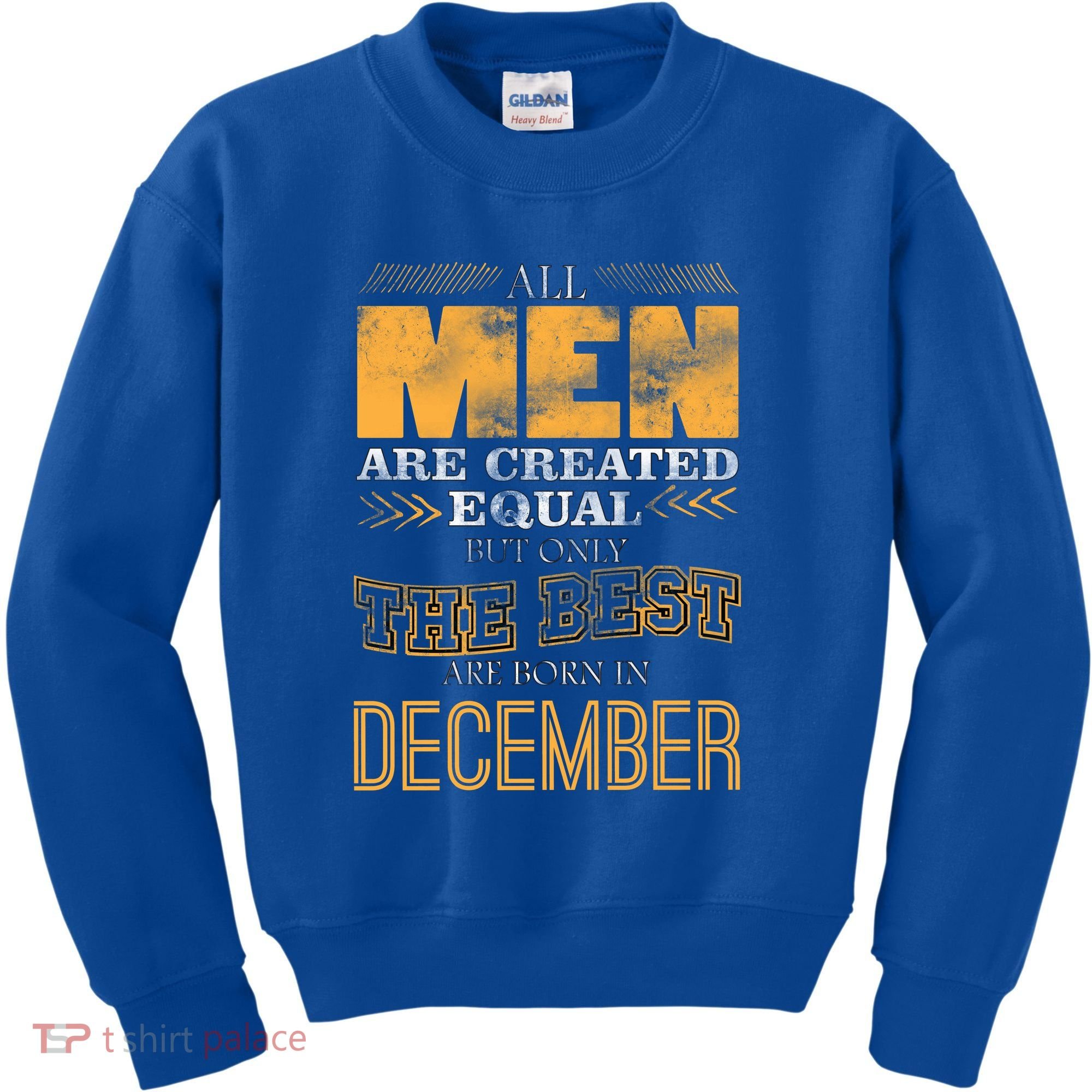 All Men Created Equally The Best Are Born In December Kids Sweatshirt