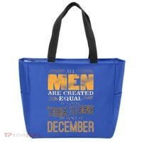 All Men Created Equally The Best Are Born In December Tote Bag thumb 0