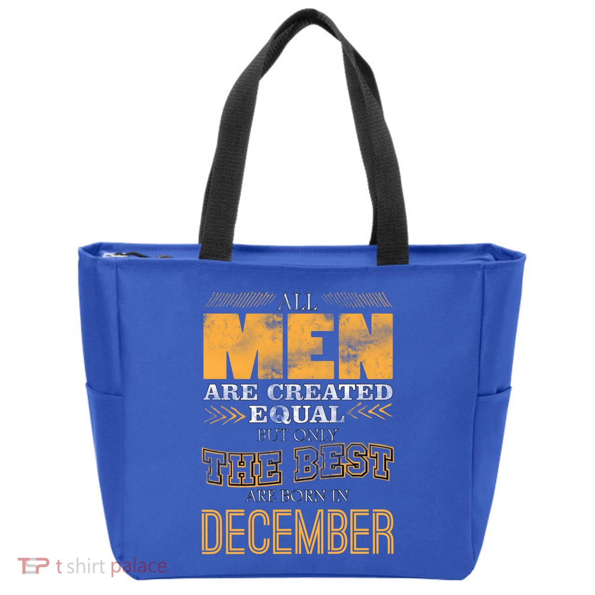 All Men Created Equally The Best Are Born In December Tote Bag