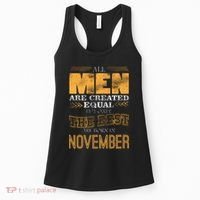 All Men Created Equally The Best Are Born In November Women's Tank Top thumb 0