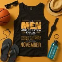 All Men Created Equally The Best Are Born In November Tank Top thumb 4