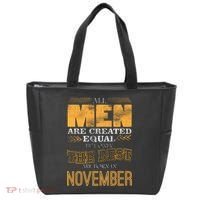 All Men Created Equally The Best Are Born In November Tote Bag thumb 0