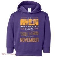All Men Created Equally The Best Are Born In November Toddler Hoodie thumb 0