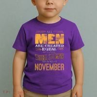 All Men Created Equally The Best Are Born In November Toddler T-Shirt thumb 2