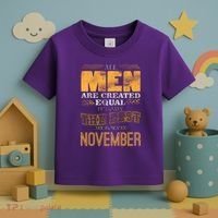 All Men Created Equally The Best Are Born In November Toddler T-Shirt thumb 3