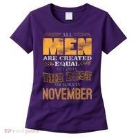 All Men Created Equally The Best Are Born In November Women's T-Shirt thumb 0