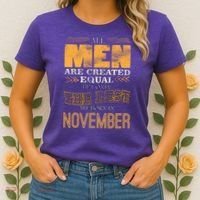 All Men Created Equally The Best Are Born In November Women's T-Shirt thumb 2