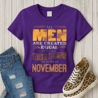 All Men Created Equally The Best Are Born In November Women's T-Shirt thumb 3