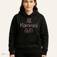 All Mommed Out Hoodie thumb 5