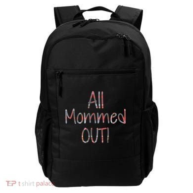 All Mommed Out Backpack