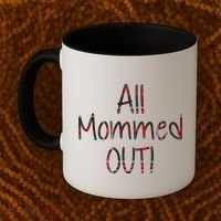 All Mommed Out Coffee Mug thumb 2