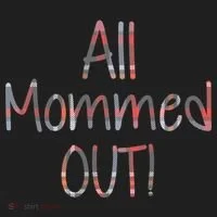 All Mommed Out Tumbler thumb 3