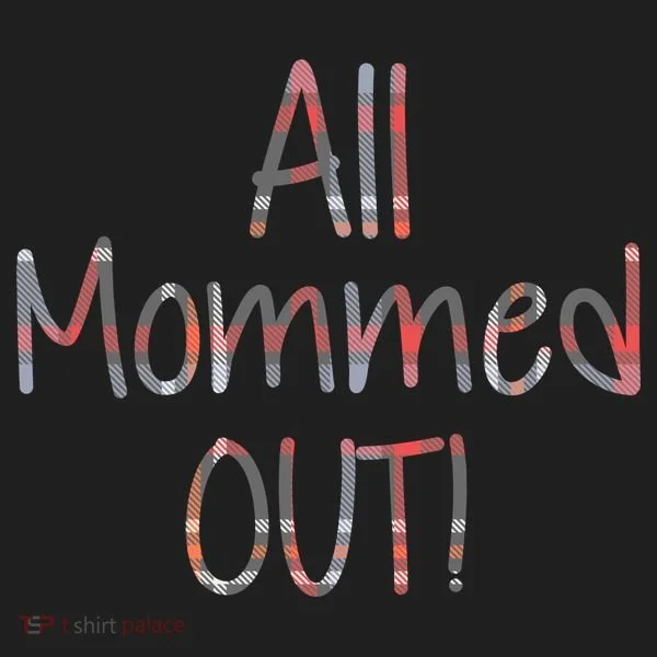 All Mommed Out Tumbler