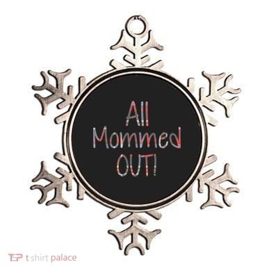 All Mommed Out Ornament