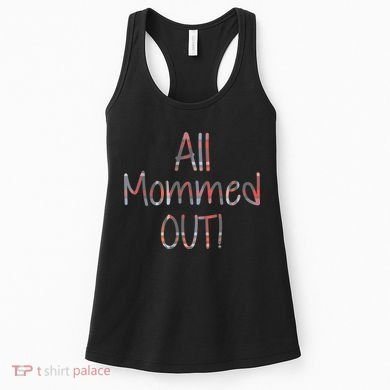 All Mommed Out Women's Tank Top