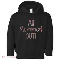 All Mommed Out Toddler Hoodie thumb 0