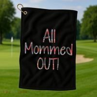 All Mommed Out Golf Towel thumb 1
