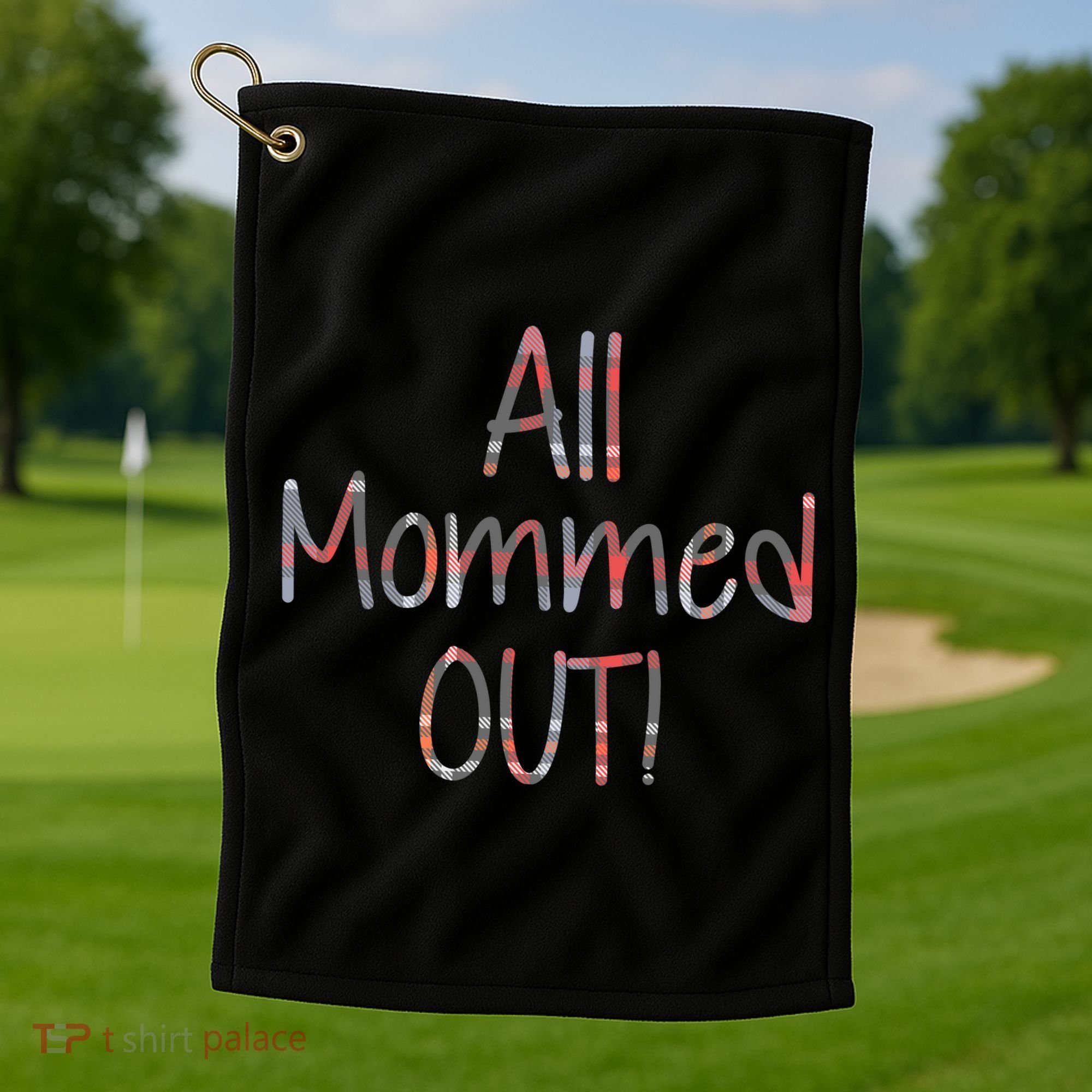 All Mommed Out Golf Towel