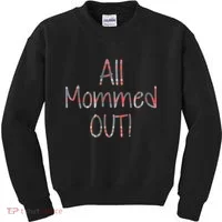 All Mommed Out Kids Sweatshirt thumb 0