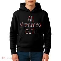 All Mommed Out Kids Hoodie thumb 4