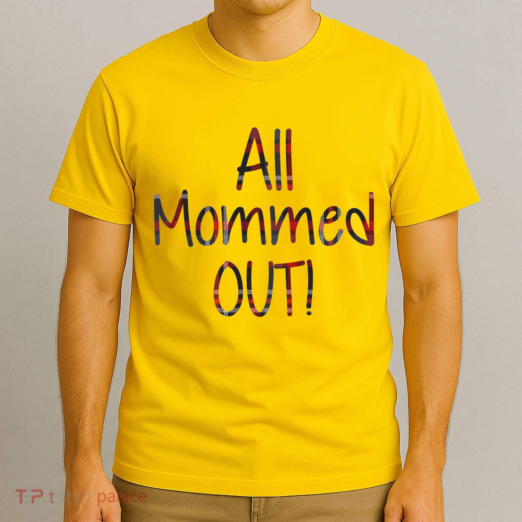 All Mommed Out T-Shirt