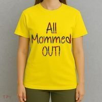 All Mommed Out T-Shirt thumb 4