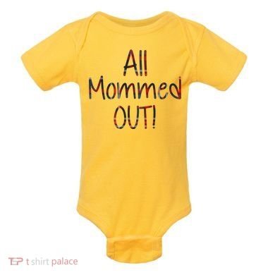 All Mommed Out Baby Bodysuit