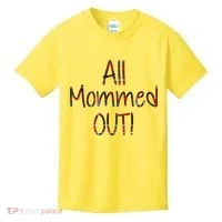 All Mommed Out Kids T-Shirt thumb 0