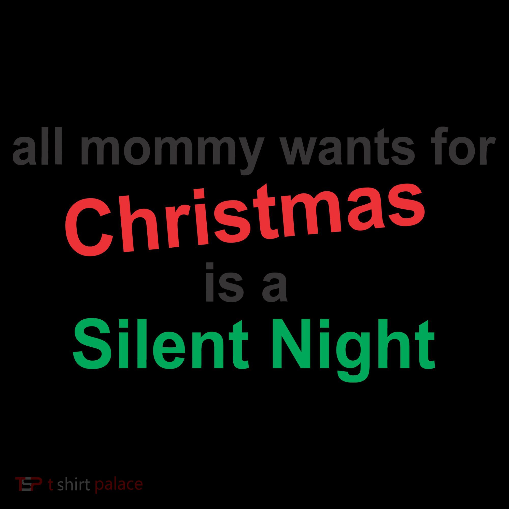 All Mommy Wanted For Christmas Was A Silent Night Coffee Mug