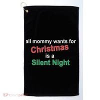 All Mommy Wanted For Christmas Was A Silent Night Golf Towel thumb 0