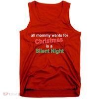 All Mommy Wanted For Christmas Was A Silent Night Tank Top thumb 0