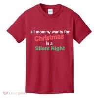 All Mommy Wanted For Christmas Was A Silent Night Kids T-Shirt thumb 0