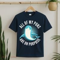 All Of My Puns Are On Porpoise T-Shirt thumb 2