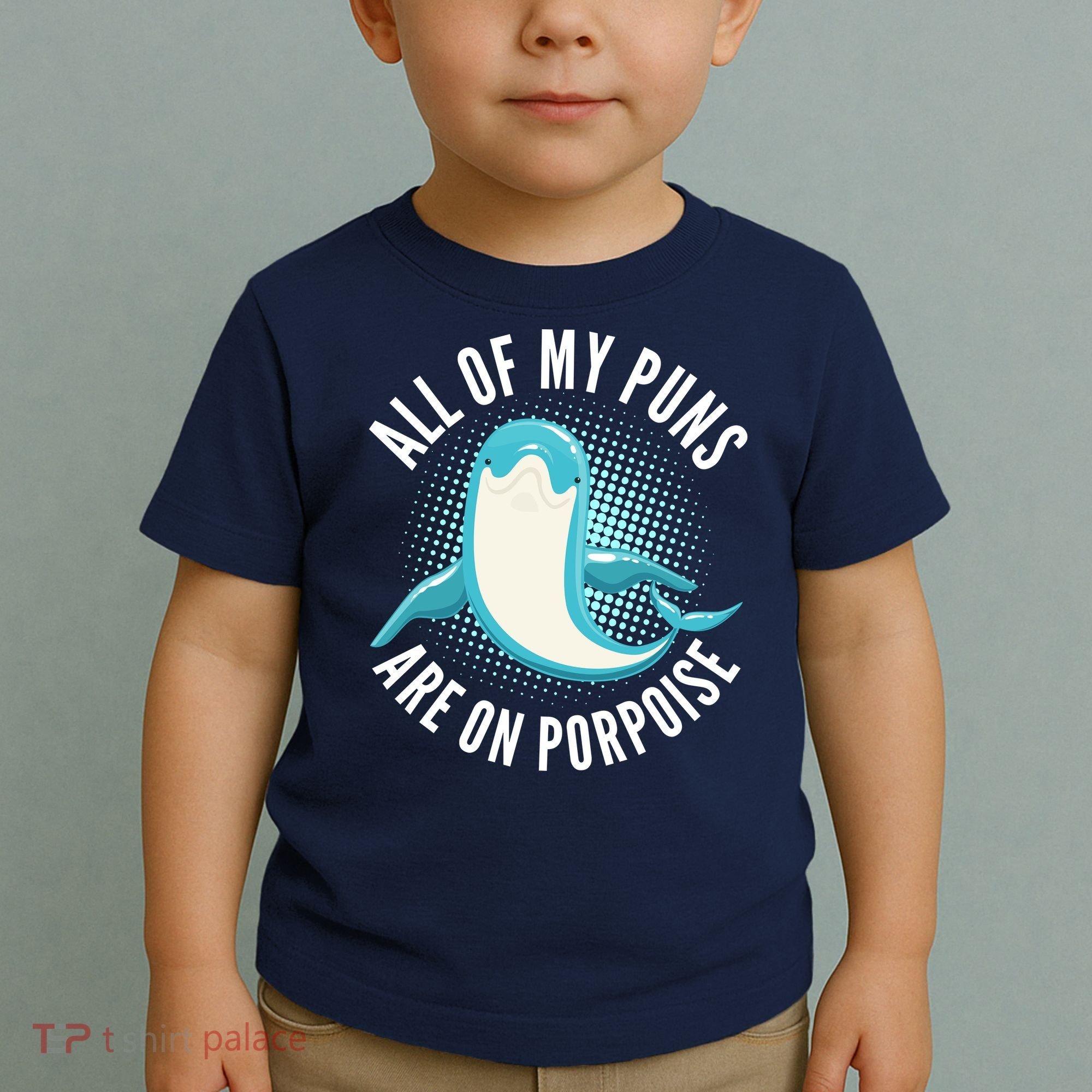 All Of My Puns Are On Porpoise Toddler T-Shirt