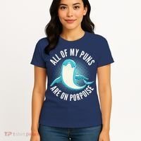 All Of My Puns Are On Porpoise Women's T-Shirt thumb 4