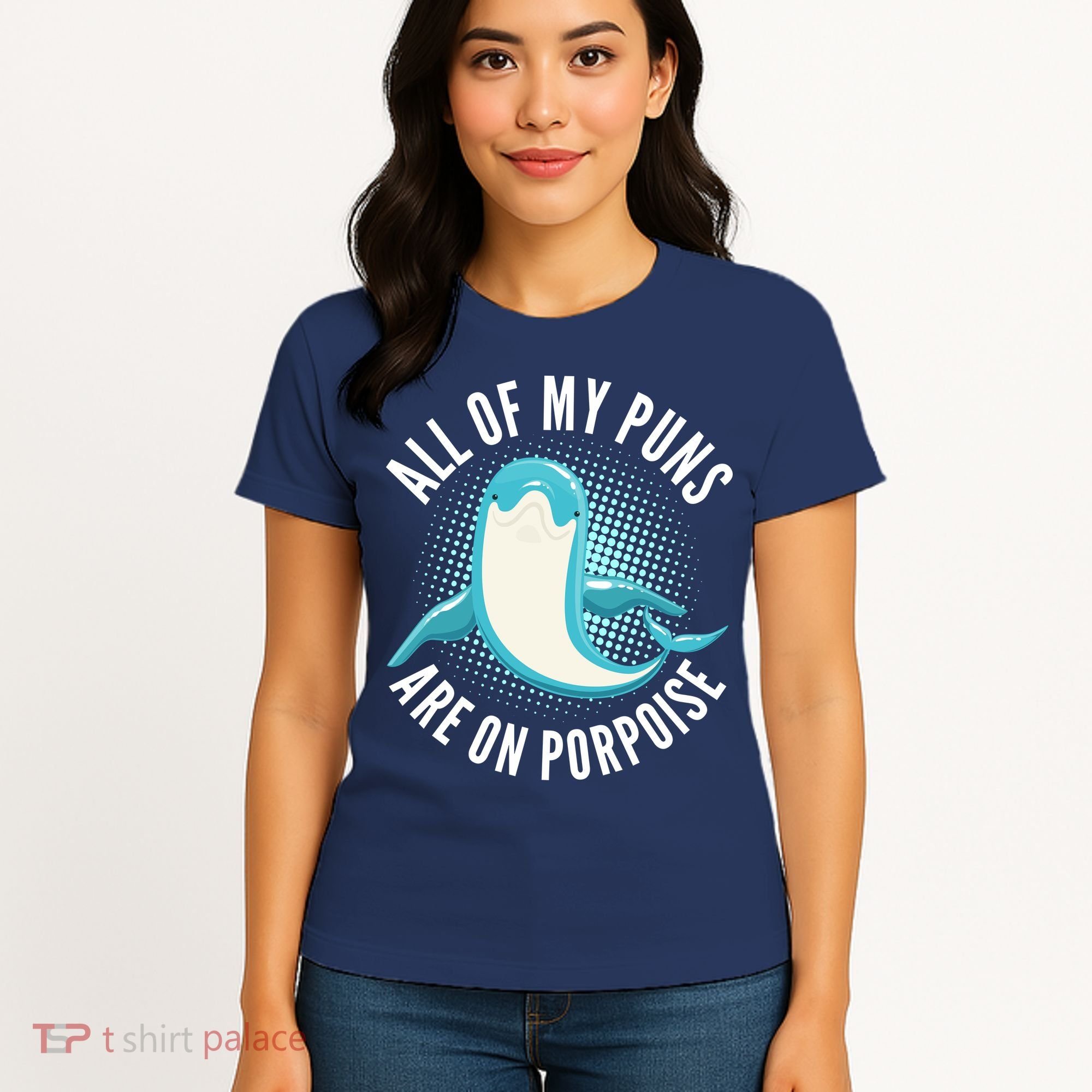 All Of My Puns Are On Porpoise Women's T-Shirt