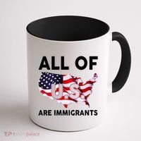 All Of Us Are Immigrants Coffee Mug thumb 1