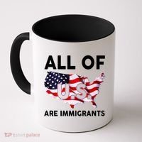 All Of Us Are Immigrants Coffee Mug thumb 0