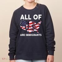 All Of Us Are Immigrants Women's Sweatshirt thumb 0