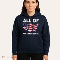 All Of Us Are Immigrants Hoodie thumb 5