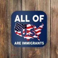 All Of Us Are Immigrants Coaster thumb 0