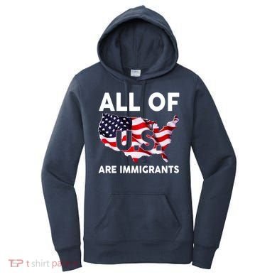 All Of Us Are Immigrants Women's Hoodie