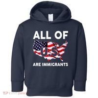 All Of Us Are Immigrants Toddler Hoodie thumb 0