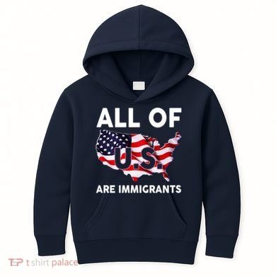 All Of Us Are Immigrants Kids Hoodie
